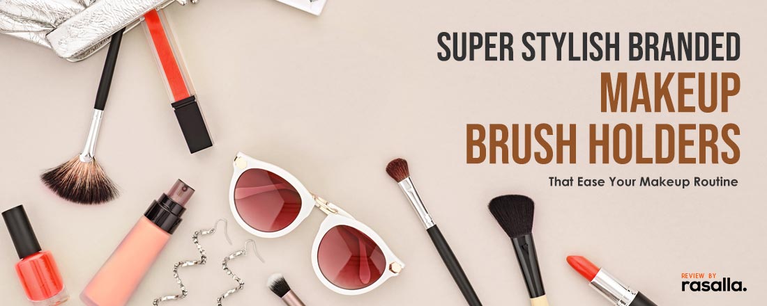 Best Makeup Brush Holder Review 