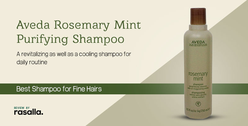 Aveda Rosemary Mint Purifying Shampoo- Best shampoo for fine Hairs