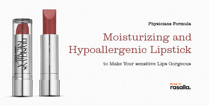Hypoallergenic Lipstick By Physicians Formula - To Make Sensitive Lips Gorgeous