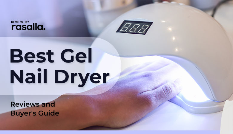 Best Gel Nail Dryer Review 
