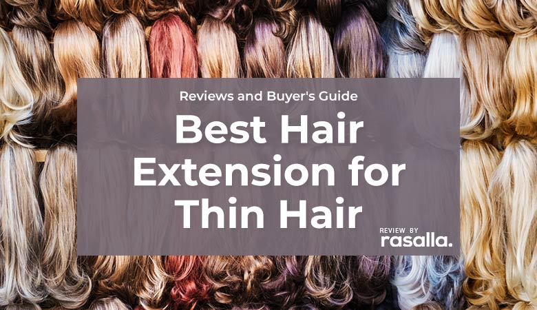 Best Hair Extension For Thin Hair