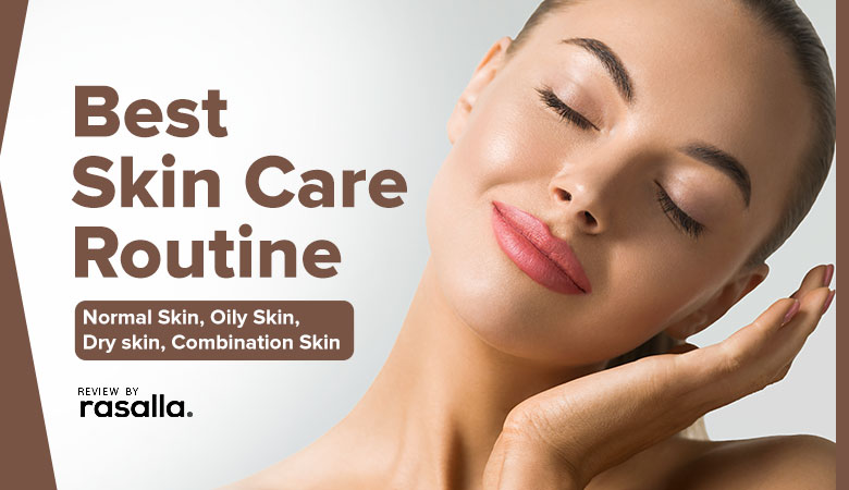 Best Skin Care Routine