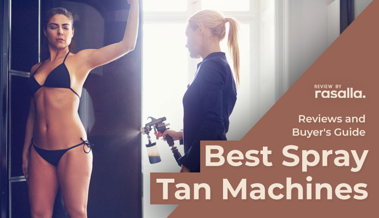 Best Spray Tan Machines Review