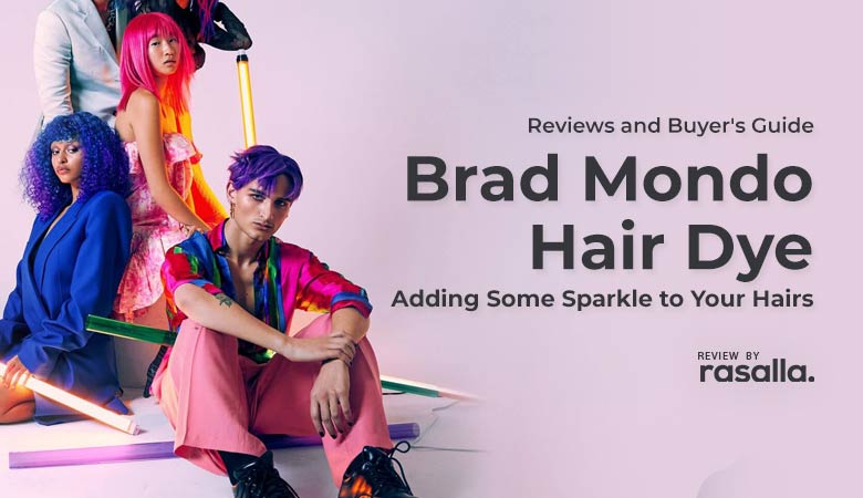 Brad Mondo Hair Dye Review and Buyers Guide