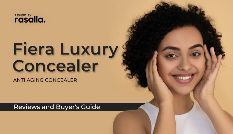 Fiera Luxury Concealer Review 2023 - Best Anti Aging Concealer