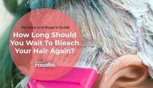 How Long Should You Wait To Bleach Your Hair Again?