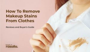 How To Remove Makeup Stains From Clothes Rasalla Beauty