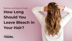 How Long Should You Leave Bleach In Your Hair?