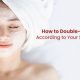 How to Double-Cleanse According to Your Skin Type Rasalla Beauty