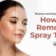 How to Remove Spray Tan Fast and Easily