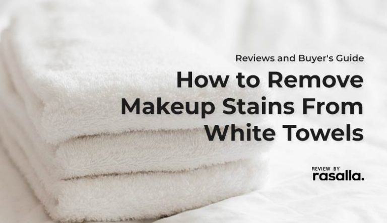 How To Remove Makeup Stains From White Towels? - Rasalla Beauty