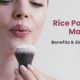 Rice Powder Makeup Benefits and Side Effects