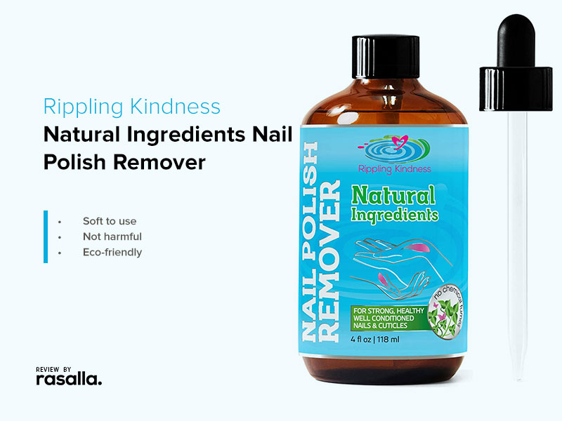 Rippling Kindness Nail Polish Remover - Natural Ingredients No Acetone And Free From Petroleum