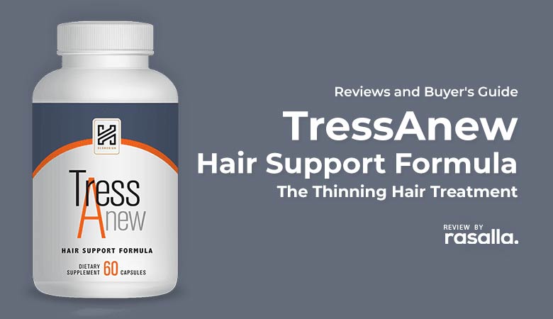 Tressanew Hair Support Formula Review: The Thinning Hair Treatment