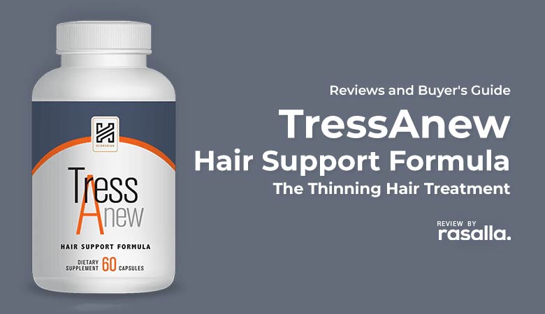 TressAnew Hair Support Formula Review: The Thinning Hair Treatment